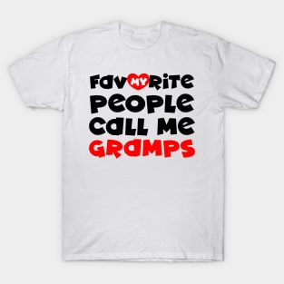 My favorite people call me gramps T-Shirt